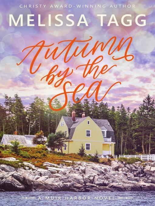 Title details for Autumn by the Sea by Melissa Tagg - Wait list